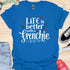 Life is better with a frenchie - V1 - Elegant Swish T-Shirt